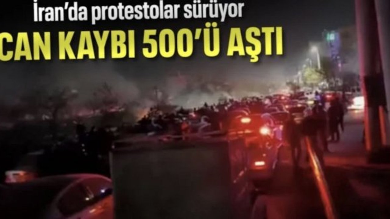 İran'da devam eden protestolarda can kaybı 500'ü aştı