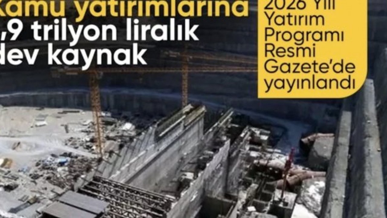 Kamu yatırımlarına bu yıl için 1,9 trilyon liralık ödenek ayrıldı