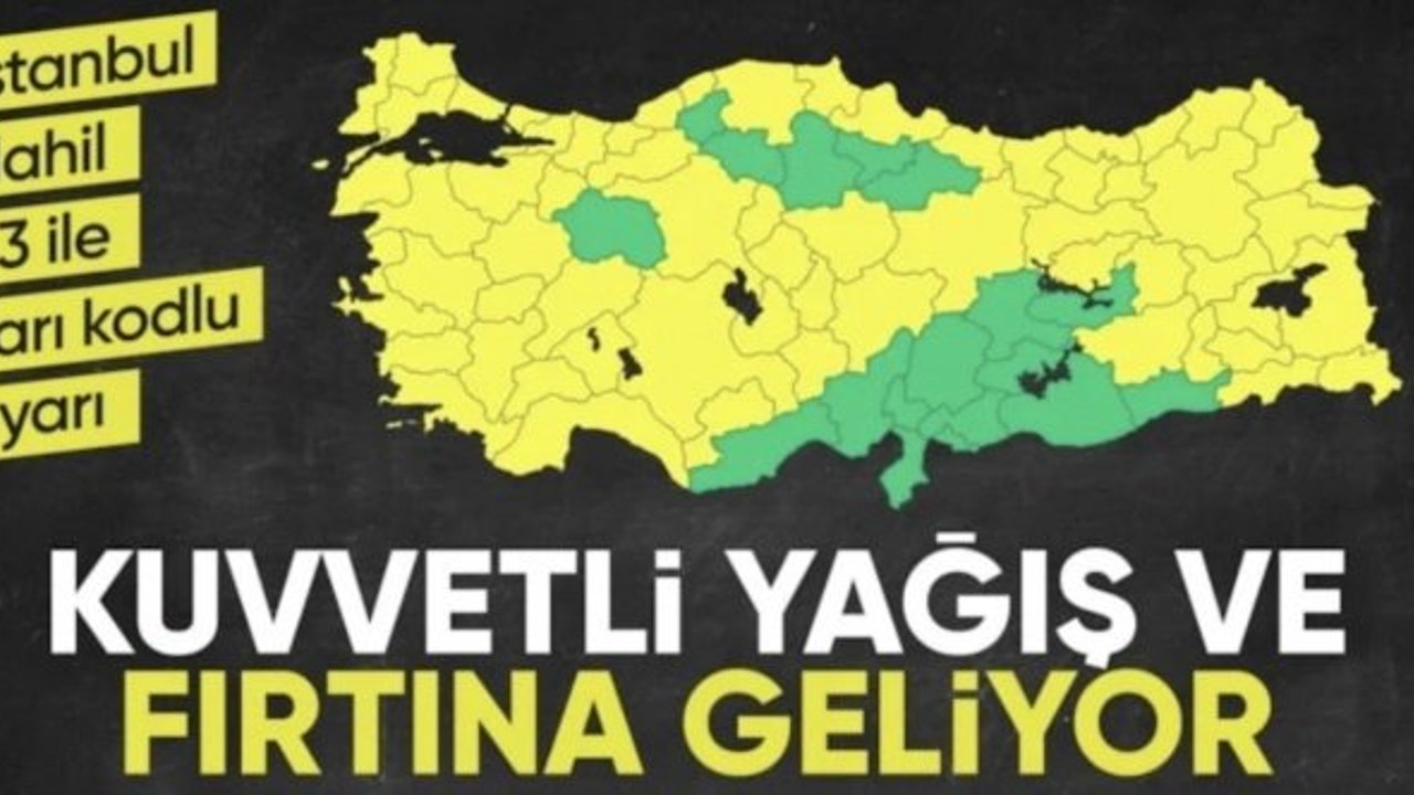 Meteoroloji'den İstanbul dahil 63 ile sarı kodlu fırtına ve yağış uyarısı