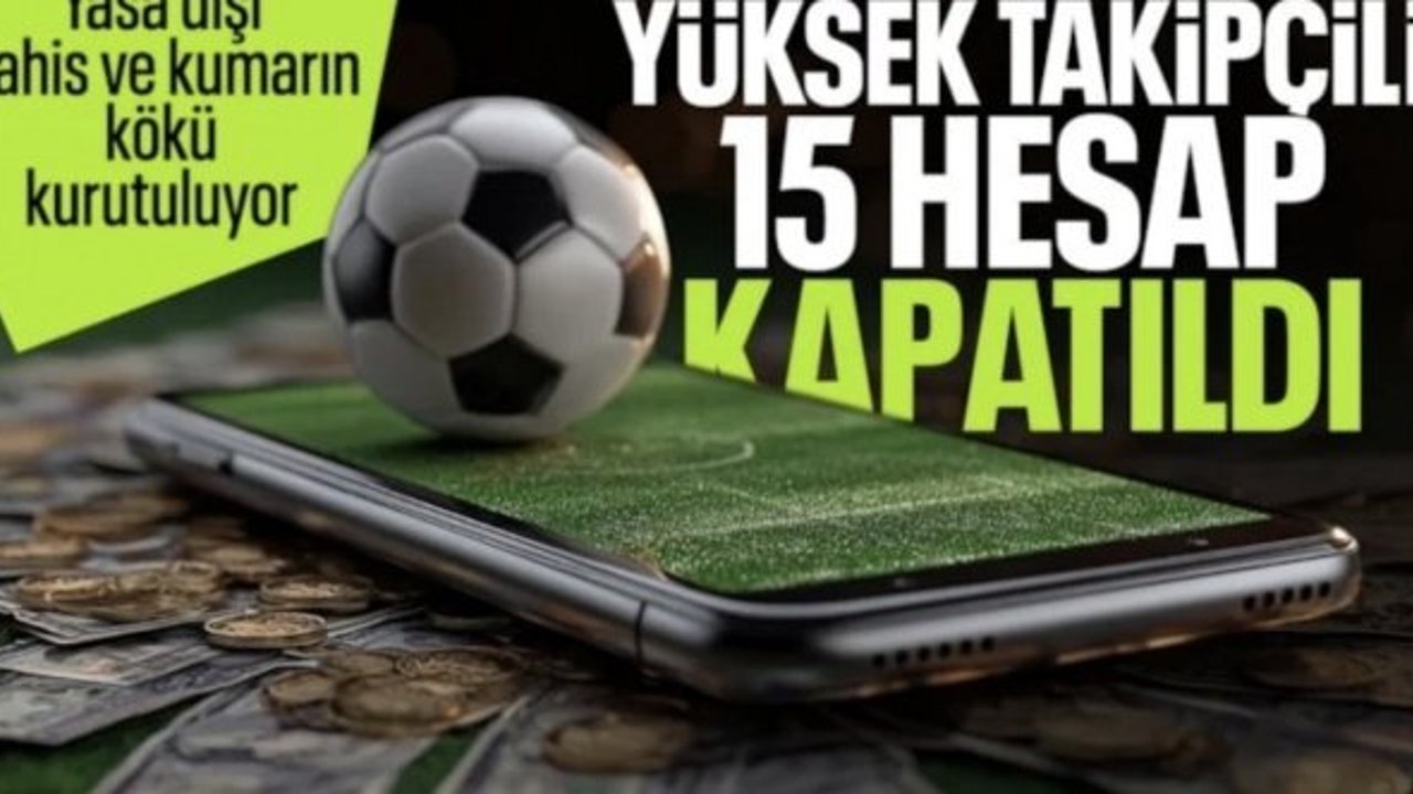 Ticaret Bakanlığı yasa dışı bahisle mücadele ediyor: 15 hesaba erişim engeli