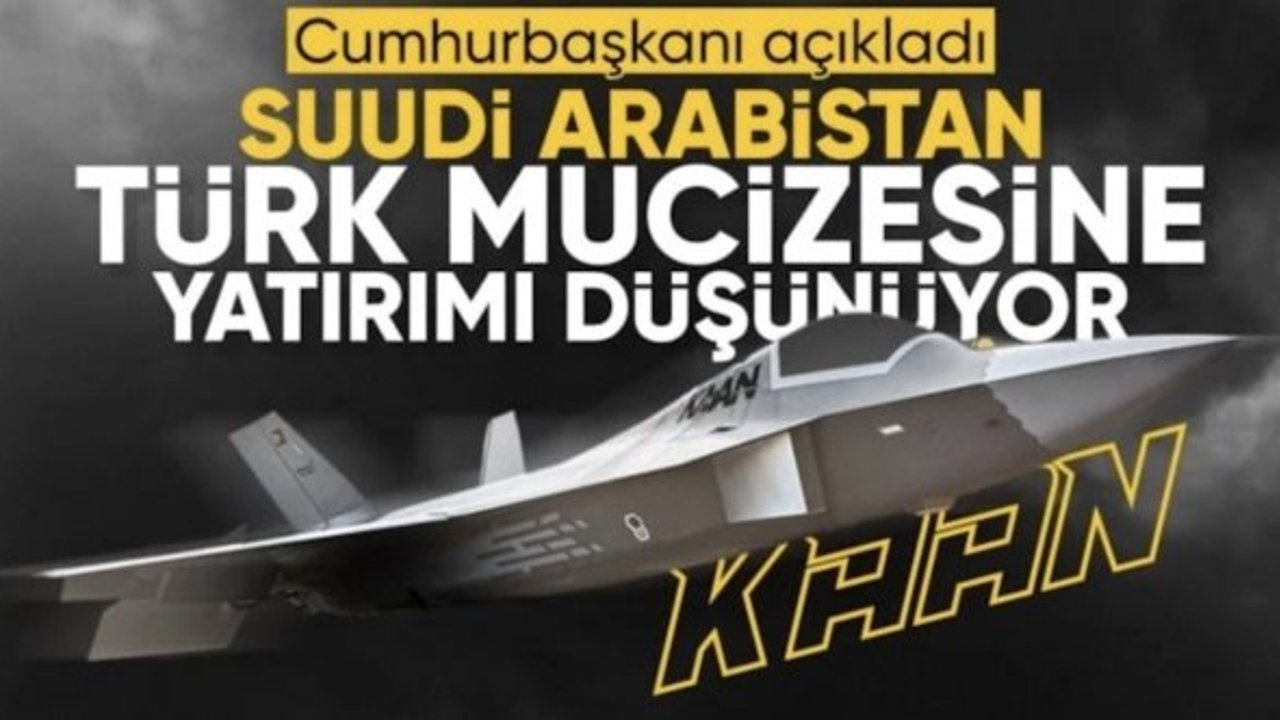 Cumhurbaşkanı Erdoğan: Suudi Arabistan ile KAAN konusunda ortak yatırım söz konusu