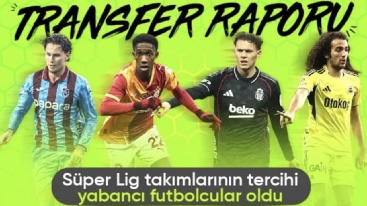 Süper Lig takımları tercihini yabancı futbolculardan yana kullandı
