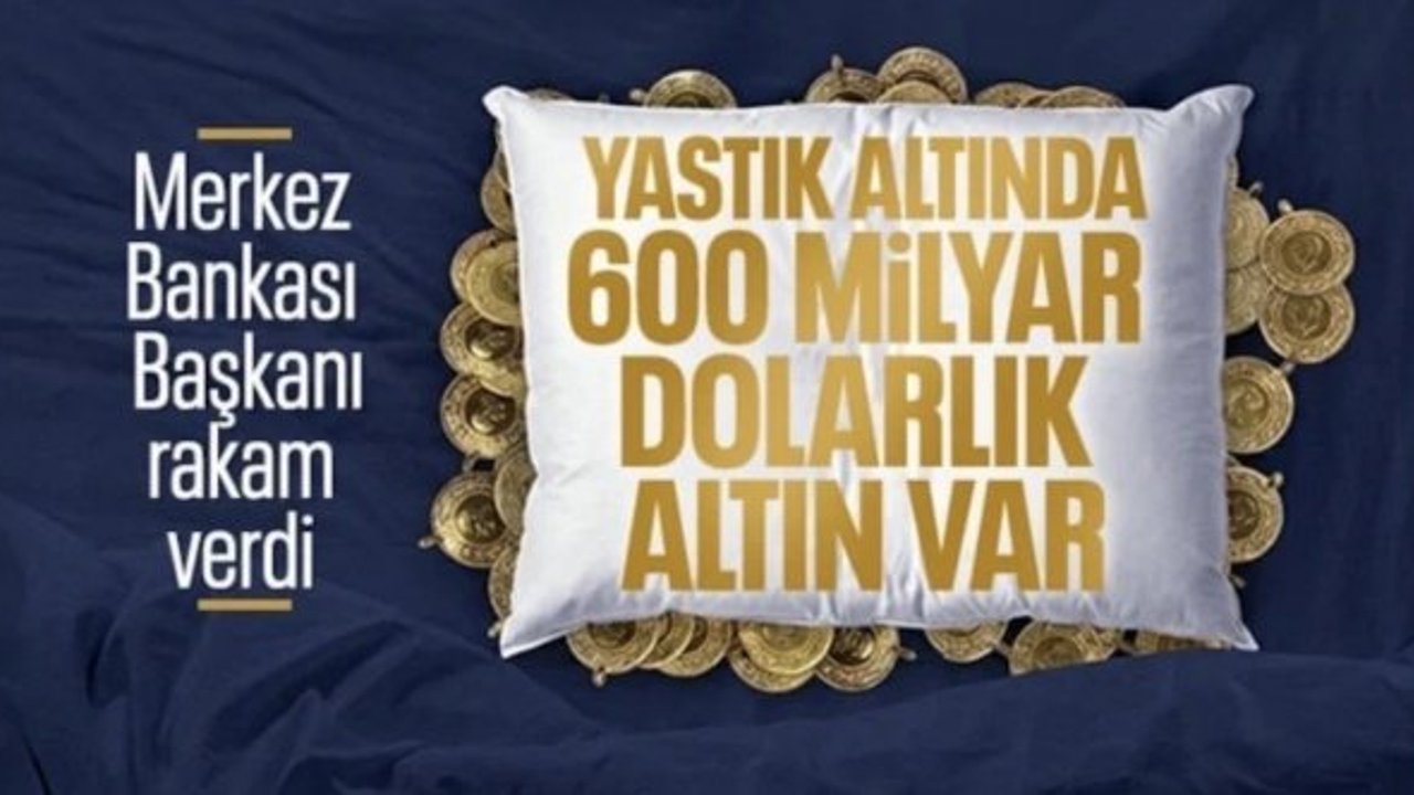 Türkiye’de yastık altında ne kadar altın var? Merkez Bankası Başkanı açıkladı!