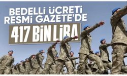 Resmi Gazete’de yayımlandı: Bedelli askerlik ücreti arttı