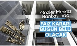 Merkez Bankası faiz kararını bugün açıklayacak