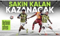 Derbinin şifresi belli oldu: Baskıyı yöneten maçı kazanır