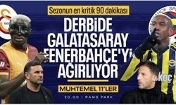 Galatasaray - Fenerbahçe derbisinin muhtemel 11'leri