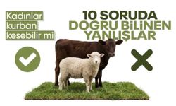 10 soruda kurban ibadeti: İşte doğru bilinen yanlışlar