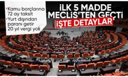 TBMM'den yeni düzenleme: Kamu borçlarına 72 aya kadar yapılandırma devreye alınıyor