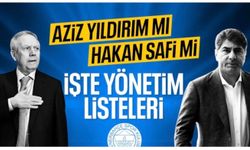 Aziz Yıldırım ve Hakan Safi'nin yönetim listeleri belli oldu