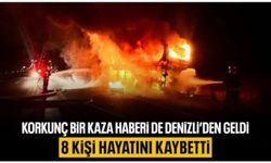 Denizli'de bariyere çarpan otobüs yandı: 8 ölü 33 yaralı