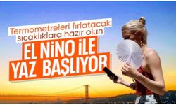 Sıcaklıklar yükseliyor: Türkiye için 'Süper El Nino' uyarısı