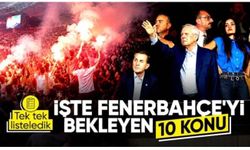 Aziz Yıldırım döneminin başlamasıyla Fenerbahçe'yi neler bekliyor?