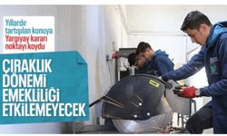 Çıraklık dönemi çalışmaları emekliliğe sayılmayacak