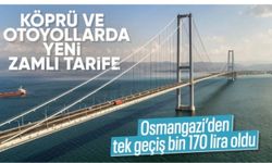 Otoyol ve köprü geçiş ücretlerine zam