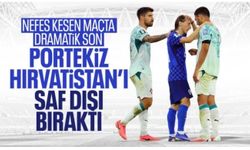 Portekiz son dakikalarda bulduğu golle Hırvatistan'ı eledi