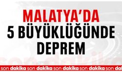 Malatya'da 5 büyüklüğünde deprem
