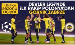 Fenerbahçe - Gornik Zabrze: Muhtemel 11'ler