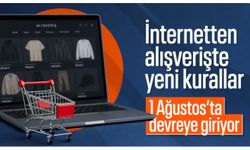 İnternetten alışverişte yeni düzenlemeler 1 Ağustos'ta devreye giriyor