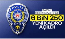 Emniyet Genel Müdürlüğü’ne 6 bin 250 yeni kadro