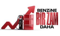 Benzine bir zam daha: Pazartesi tabelaya yansıyacak