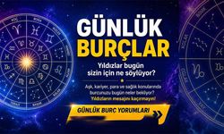 Bugün burçlar ne söylüyor?