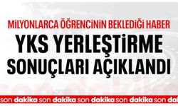 2026-YKS yerleştirme sonuçları açıklandı