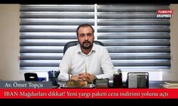 IBAN mağdurları dikkat! Yeni yargı paketi ceza indirimi yolunu açtı