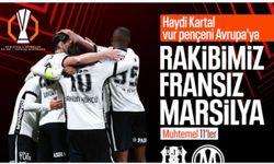 Beşiktaş - Marsilya: Muhtemel 11'ler