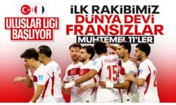 Türkiye - Fransa: Muhtemel 11'ler