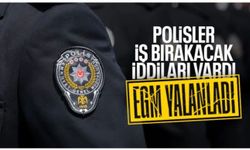 EGM'den 'Polisler iş bırakıyor' iddialarına yanıt: Gerçeği yansıtmamaktadır