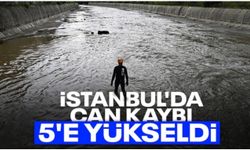 İstanbul'daki selde can kaybı 5'e yükseldi