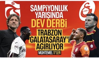 Trabzonspor - Galatasaray: Muhtemel 11'ler