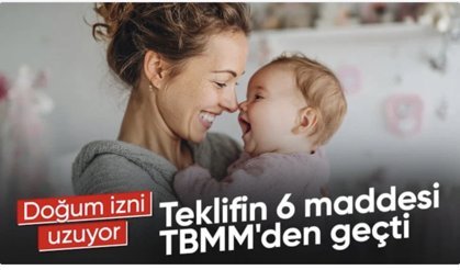 Doğum iznine yönelik düzenlemeleri içeren kanun teklifi TBMM'de