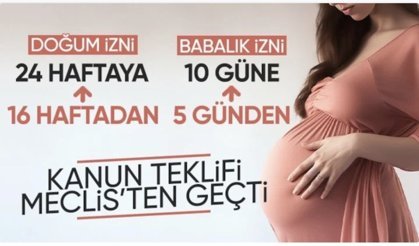 Doğum iznini artıran kanun teklifi TBMM'den geçti