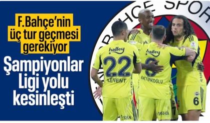 Fenerbahçe'nin UEFA Şampiyonlar Ligi yolu netleşti