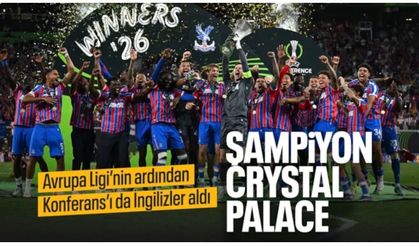 UEFA Konferans Ligi'nde şampiyon Crystal Palace