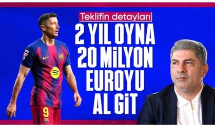 Hakan Safi'nin Lewandowski'ye teklifi belli oldu