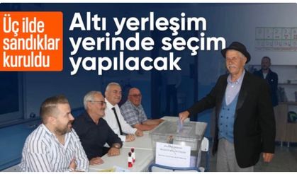 Üç ilde sandık heyecanı: Belde statüsü kazanan yerleşimlerde seçim günü