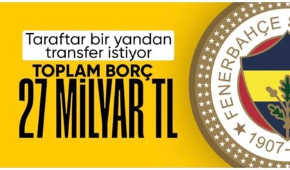 Fenerbahçe'nin toplam borcu belli oldu