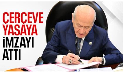 Devlet Bahçeli 'çerçeve yasa' için imza attı
