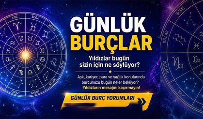 Bugün burçlar ne söylüyor?