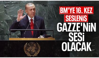 Cumhurbaşkanı Erdoğan, BM'ye 16'ıncı kez hitap edecek