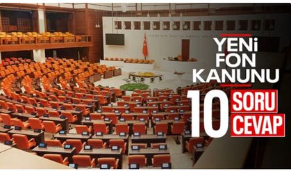 Tasfiye edilen yatırım fonları için kanun teklifi: 10 soruda tüm detaylar