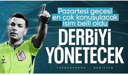Trabzonspor-Beşiktaş derbisini yönetecek hakem açıklandı
