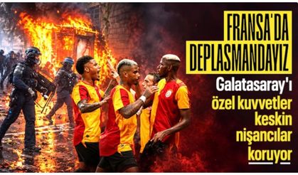 Galatasaray’ın Fransa seferinde üst düzey güvenlik önlemi: Özel eğitimli askerler devrede