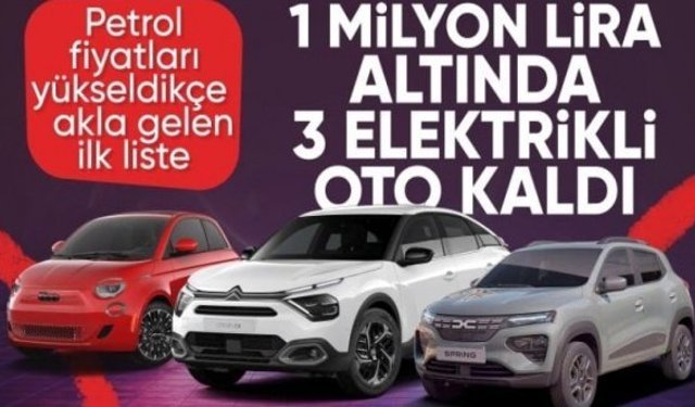 1 milyon TL altında 3 model kaldı: Türkiye'de satılan en ucuz 10 elektrikli otomobil