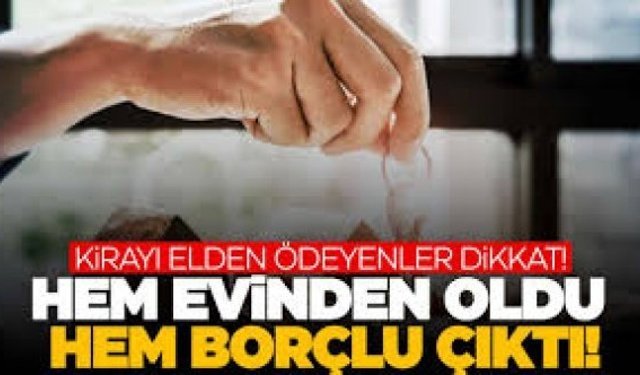 Kirayı elden ödemek suç