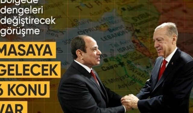 Mısır Cumhurbaşkanı Sisi Ankara'da: Masada 6 önemli konu olacak