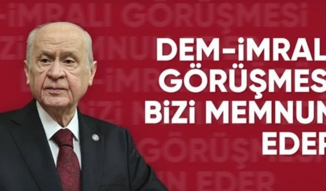 Bahçeli'den İmralı görüşmesi yorumu: Hayırlı bir başlangıç olur
